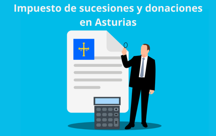 Impuesto de sucesiones y donaciones en Asturias 2024